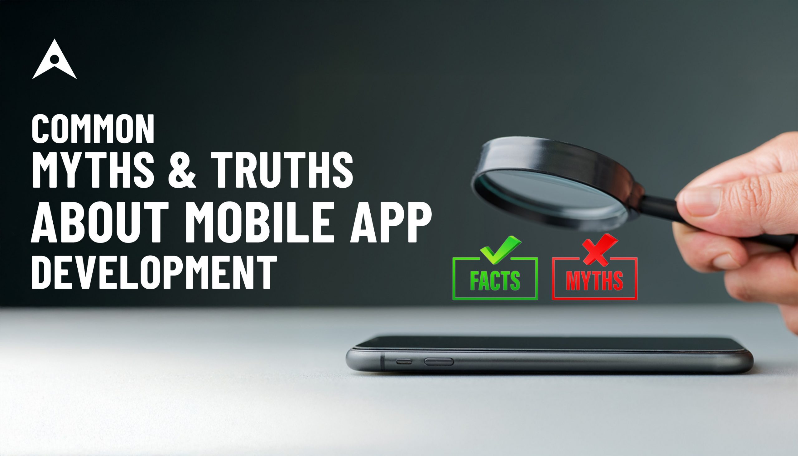 8 Common Myths Truths About Mobile App Development