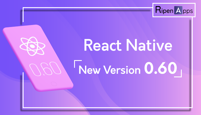 React Native 0.60