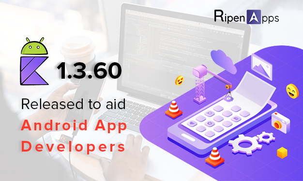 Kotlin 1.3.60 Released to aid android app developers