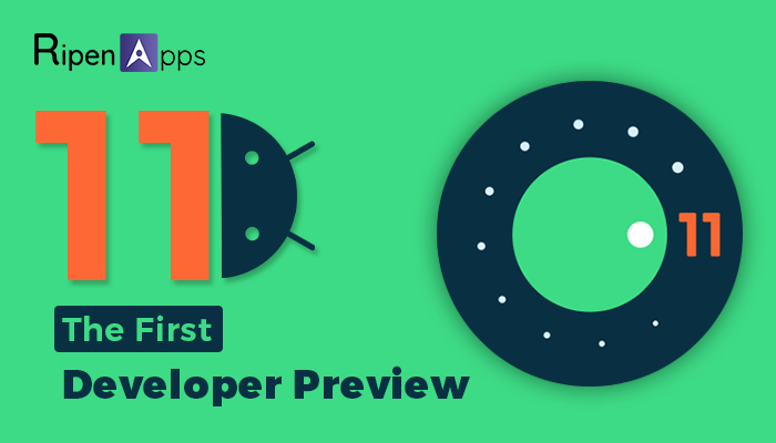 Google releases Android 11: The first developer preview with Interesting features