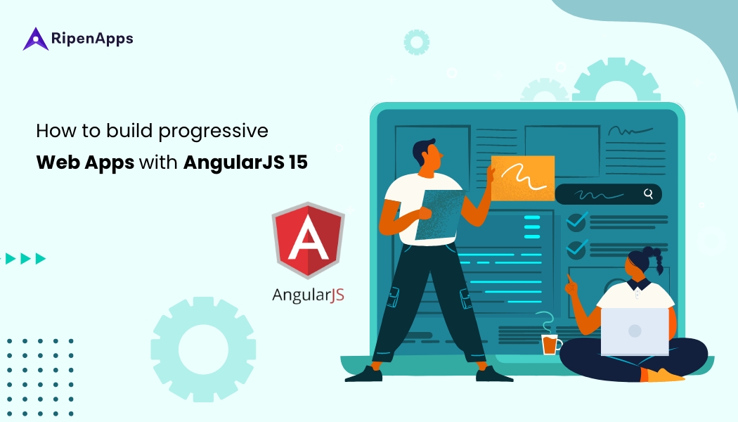 How to Build Progressive Web Apps (PWAs) with AngularJS 15?
