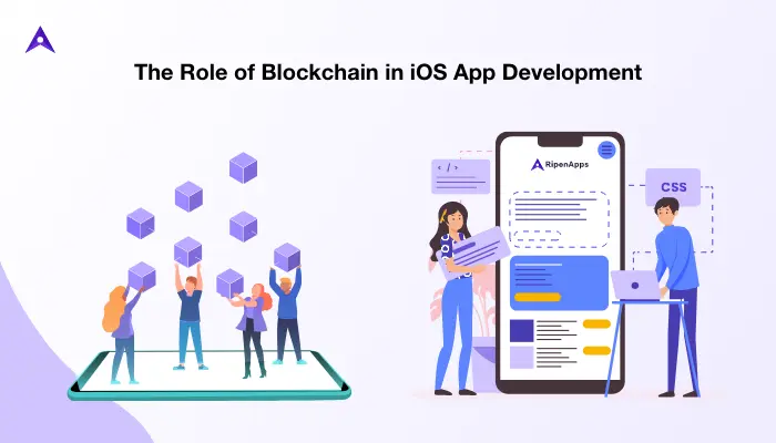 The Role of Blockchain in iOS App Development