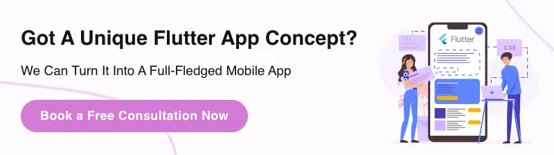 Got A Unique Flutter App Concept- Book A Free Consultation Now