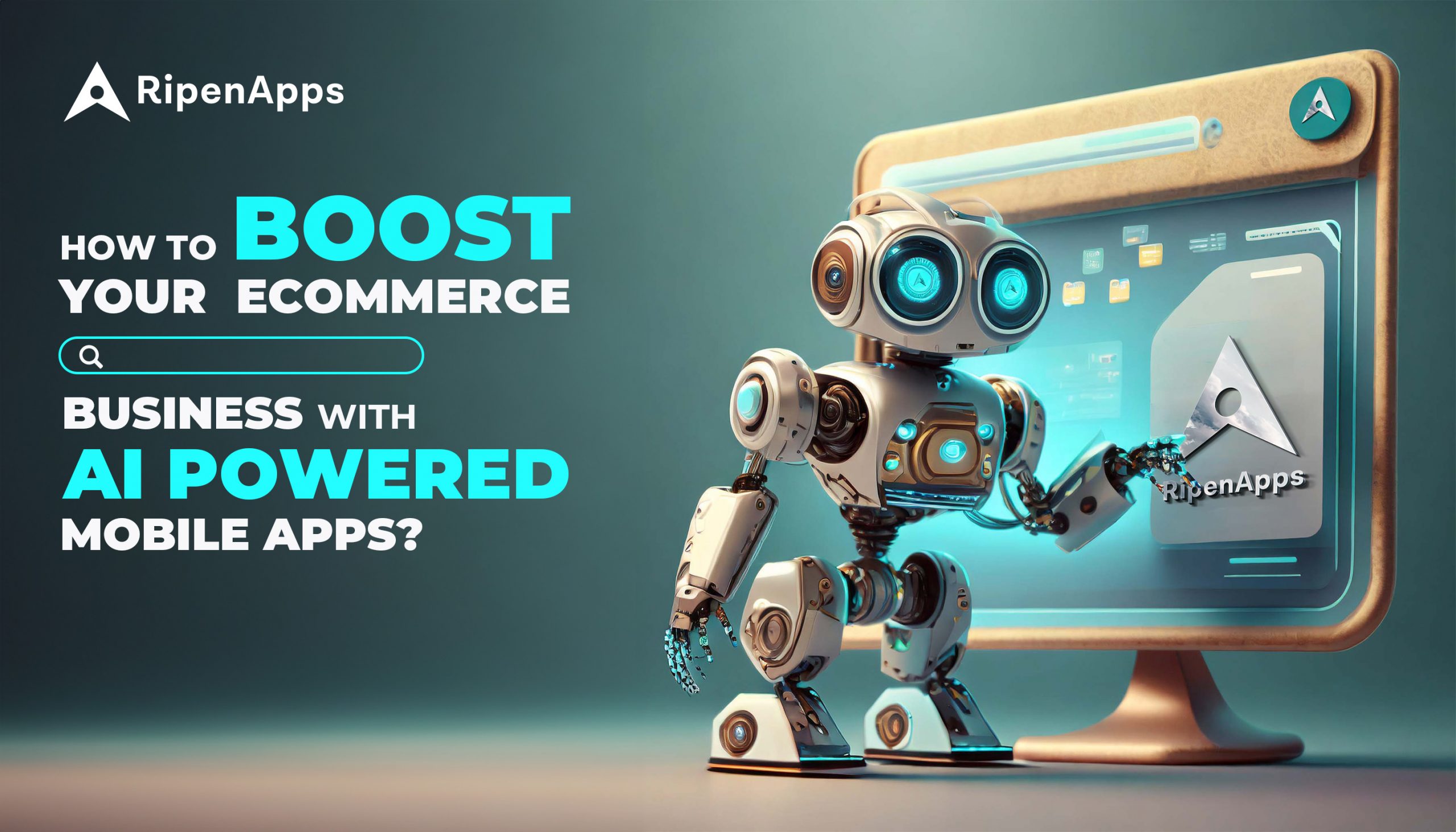 How To Boost Your Ecommerce Business With AI Powered Mobile Apps?