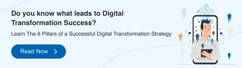 6 pillars of a successful digital transformation strategy