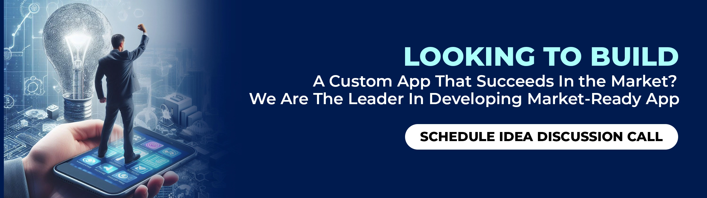 Looking -To- Build- a- Custom- App- That- Succeeds- In- the- Market