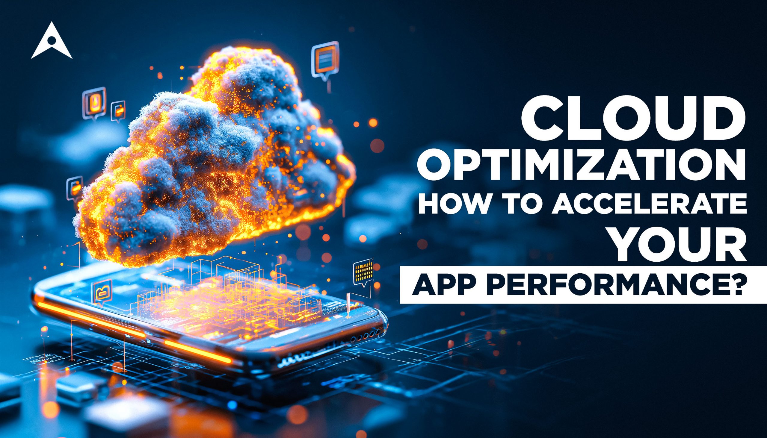 Cloud Optimization: How To Accelerate Your App Performance?