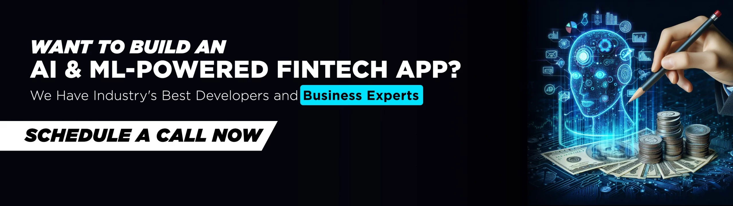 Want to Build AI & ML-Powered Fintech App- Contact Us Now