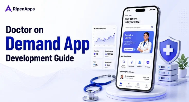 Doctor On Demand App Development Guide