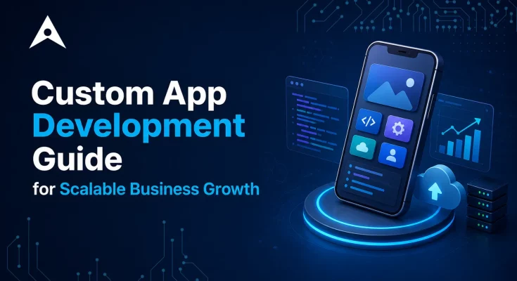 Custom App Development Guide