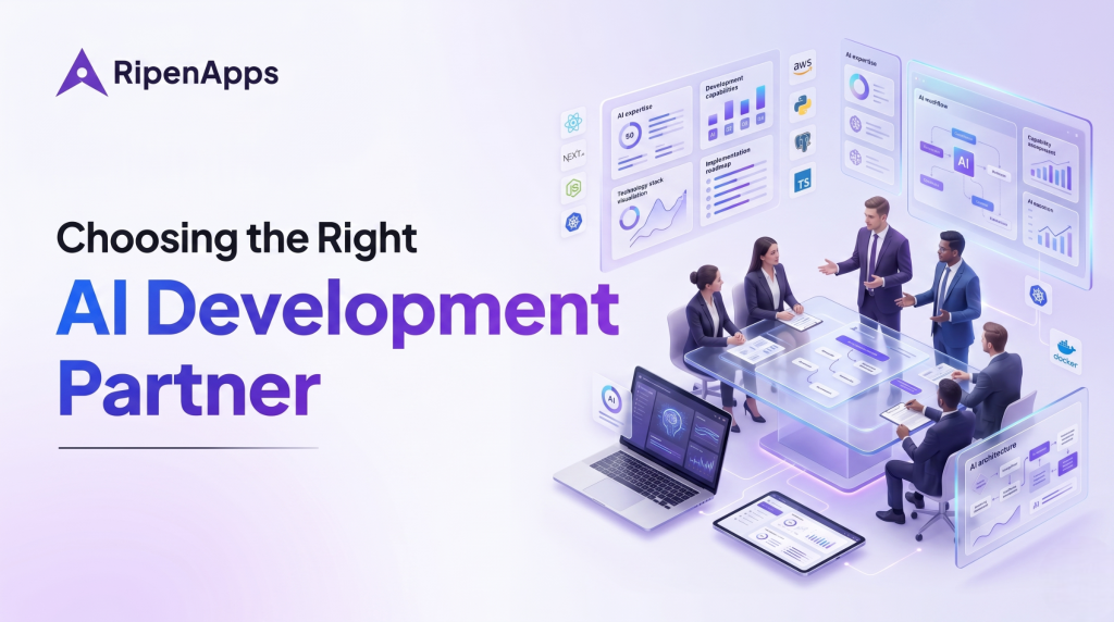 How to Choose an AI Development Partner for Mobile & Web Products