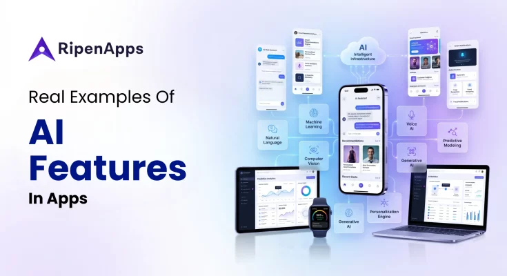 Real Examples Of AI Features In Apps