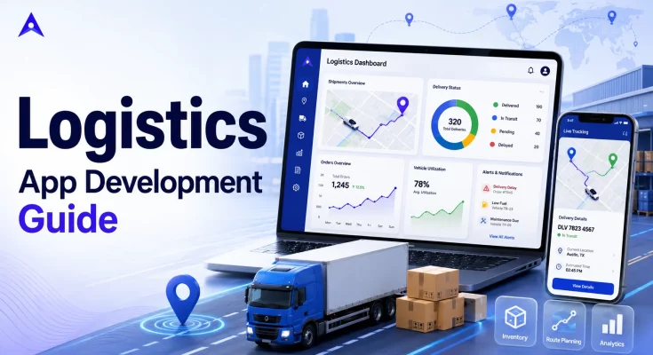 Logistics App Development Guide