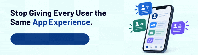 Personalize Your App Today
