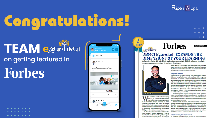 RipenApps’ Nurtured e-learning app “eGurukul” got featured in Forbes