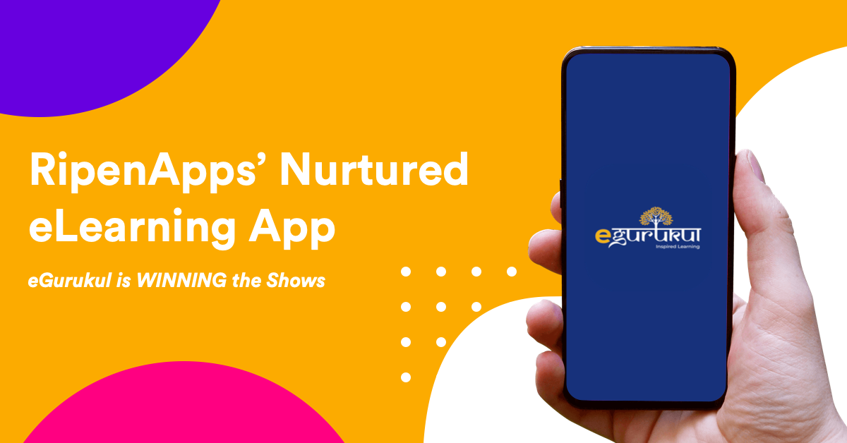 RipenApps’ Nurtured eLearning App “eGurukul” got Featured in Forbes