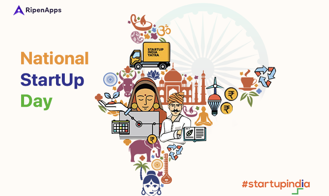 National Start-Up Day-RipenApps Contributing to Fuel the Vision with Digital Empowerment